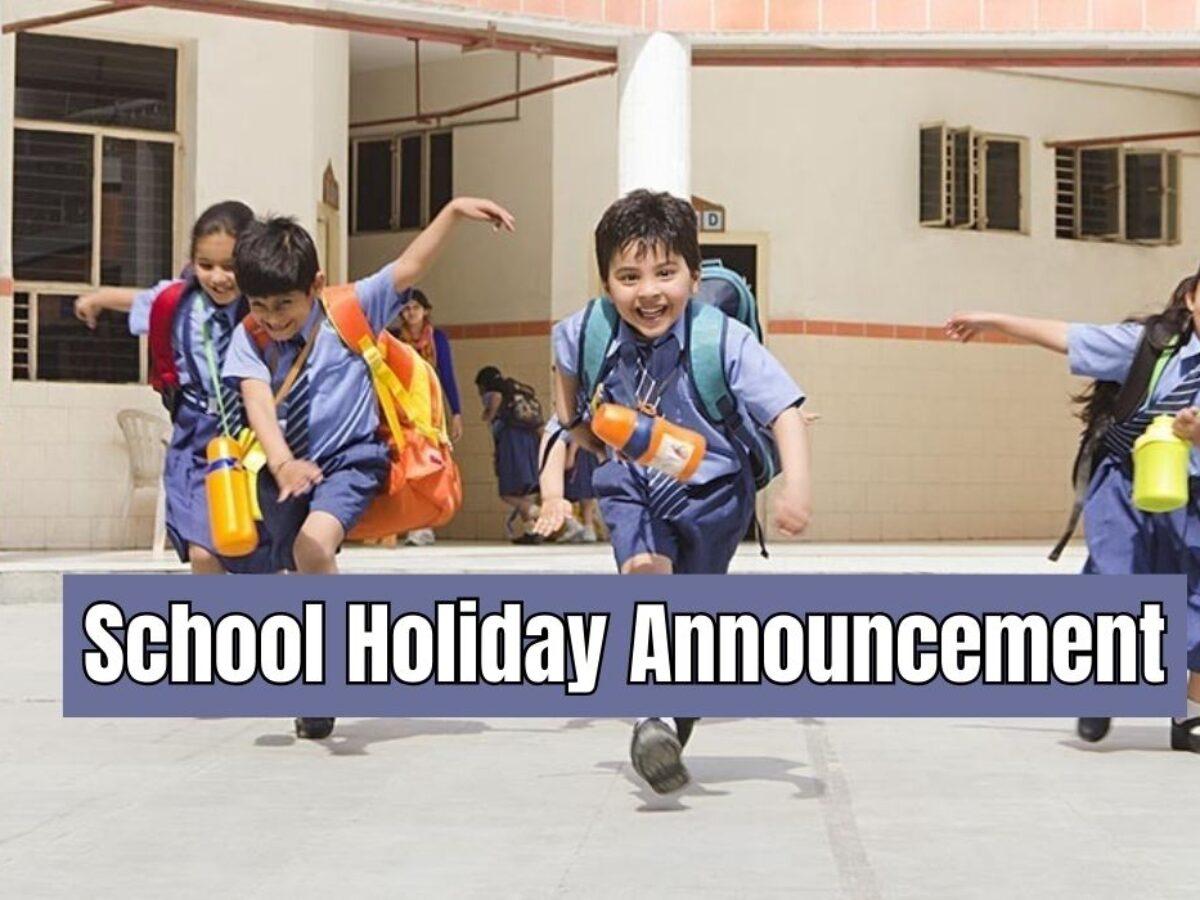 School Holidays 2024 : छात्रों के लिए खुशखबरी, 3 दिन और बंद रहेंगे स्कूल, अवकाश घोषित, विभाग का आदेश जारी