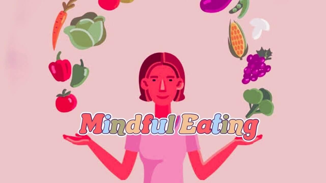 Mindful Eating : क्या आपने कभी अपने भोजन को पूरी चेतना से देखा है, जानिए क्या है ‘माइंडफुल ईटिंग’, अवधारणा और महत्व