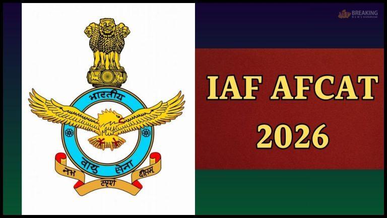 20 मई से शुरू होंगे AFCAT 2 2026 के लिए आवेदन, शॉर्ट नोटिस जारी, जानें चयन प्रक्रिया और पात्रता