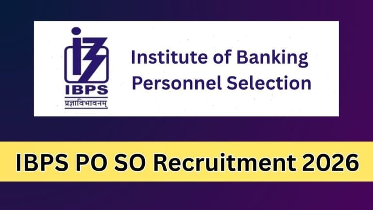 IBPS PO और SO भर्ती 2026 का नोटिफिकेशन जारी, 1 जुलाई से आवेदन शुरू, अगस्त में परीक्षा, जानें डिटेल