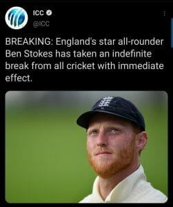 इंग्लिश क्रिकेट खिलाड़ी बेन स्टोक्स ने लिया क्रिकेट से अनिश्चितकालीन ब्रेक