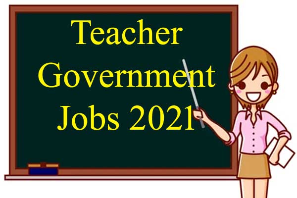 Teacher Government Jobs 2021: शिक्षकों के पदों पर निकली बम्पर भर्ती, ऐसे करें आवेदन