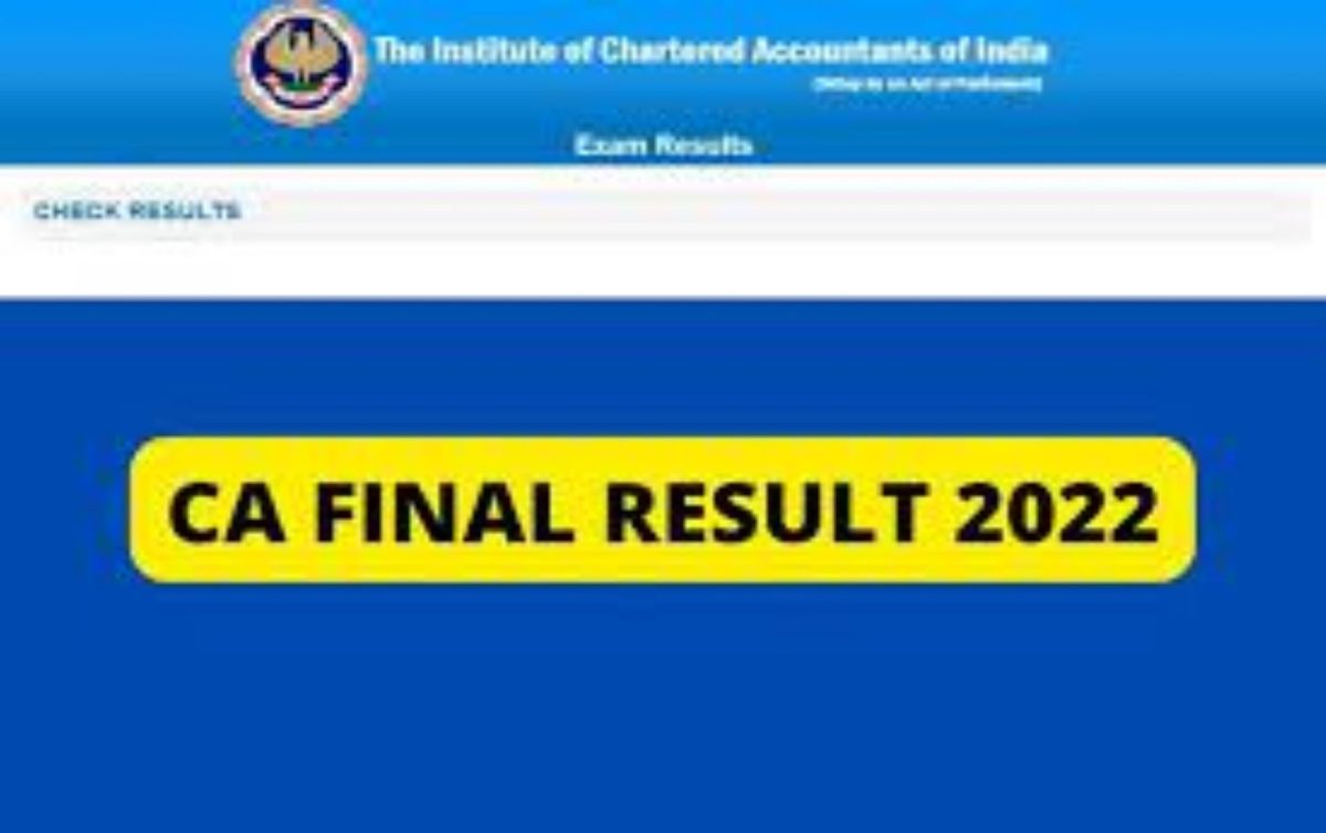 छात्रों का इंतजार हुआ खत्म, ICAI ने जारी किया CA Final Result 2022, जानें अपडेट