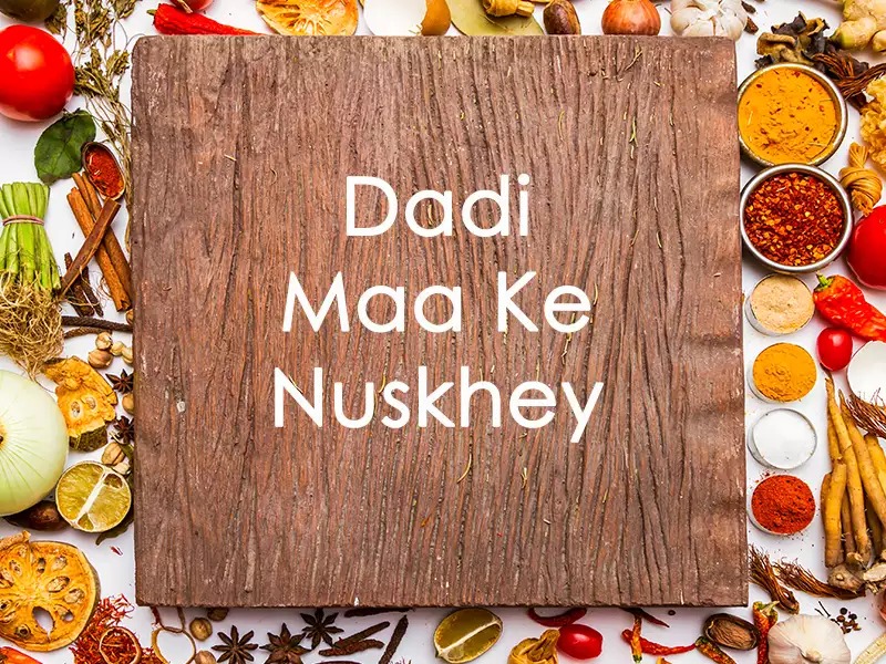 Dadi Maa Ke Nuskhe