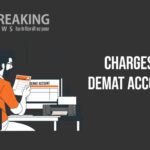 Demat account charges: जानें डीमैट अकाउंट पर कितना लगता है सालाना चार्ज? क्या है इसके नियम? पढ़ें खबर