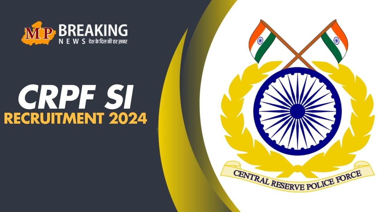 crpf si recruitment 2024