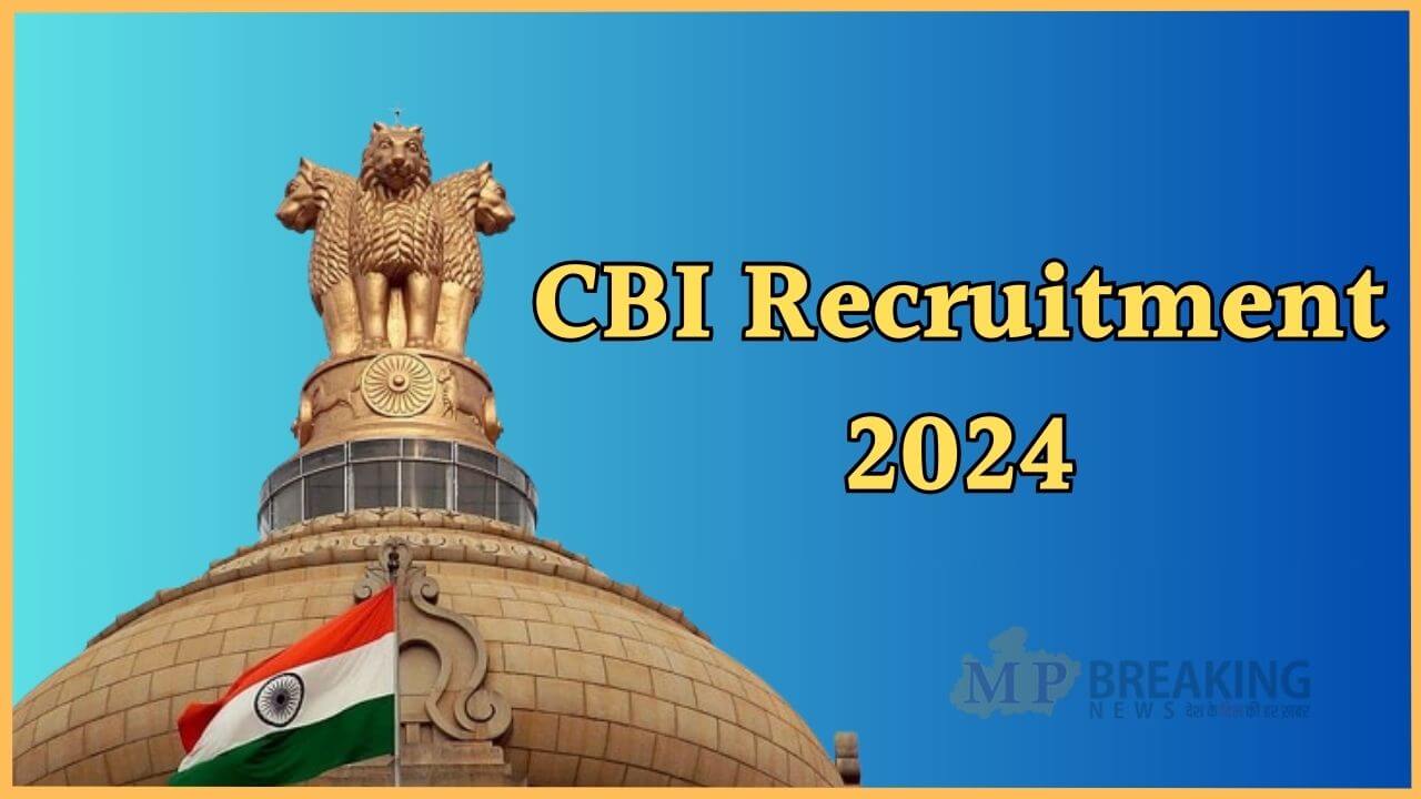 cbi recruitment 2024